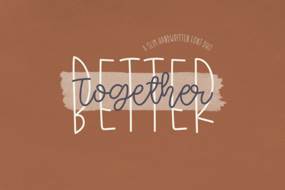 Better Together Duo: A Tall, Bouncy Typeface for Standout Branding