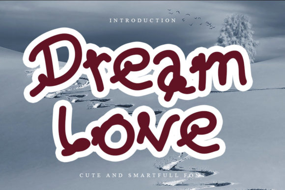 Dream Love: The Perfect Handwritten Font for Your Creative Projects
