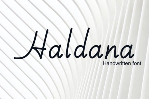 Haldana: The Handwritten Typeface That Elevates Digital Branding